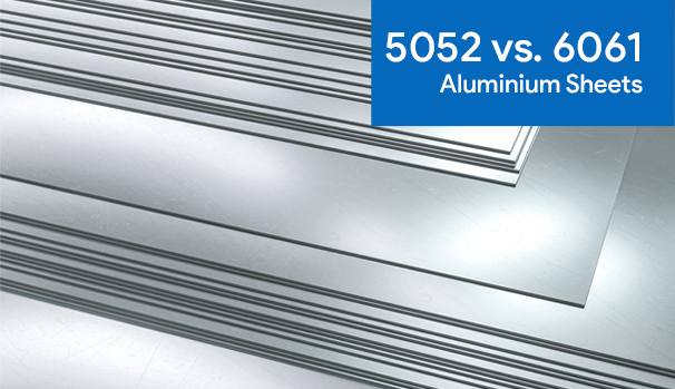 Aluminium Sheet 5052 vs 6061 - Exploring The Differences