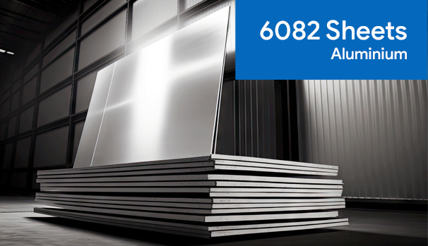 Aluminium 6082 Sheets - Everything You Need To Know